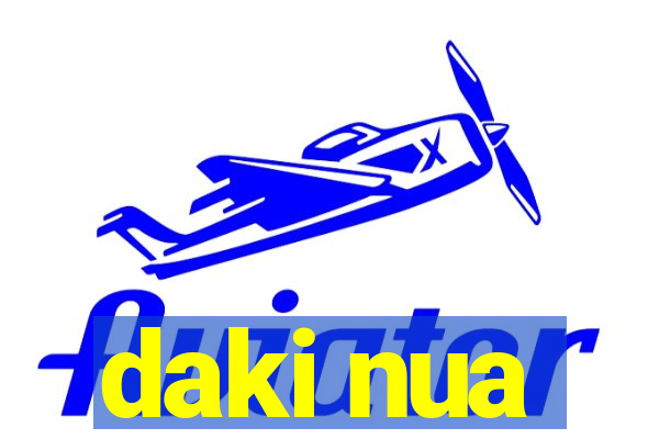 daki nua